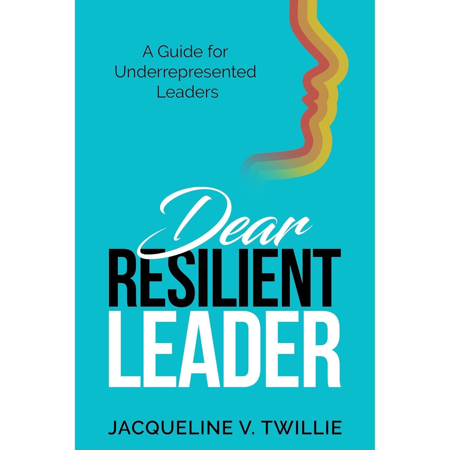 Dear Resilient Leader